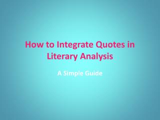 How to Integrate Quotes in Literary Analysis