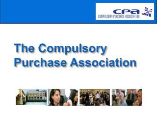 The Compulsory Purchase Association