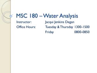 MSC 180 – Water Analysis