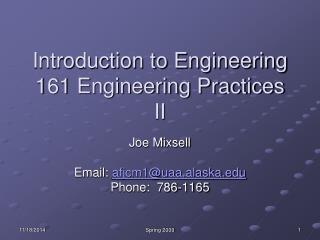 Introduction to Engineering 161 Engineering Practices II