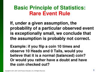 Basic Principle of Statistics: Rare Event Rule