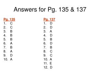 Answers for Pg. 135 &amp; 137