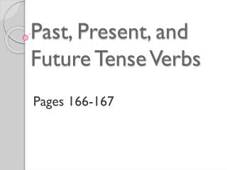 Past, Present, and Future Tense Verbs