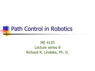 Path Control in Robotics