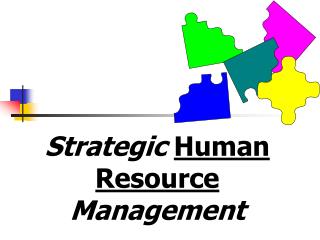 Strategic Human Resource Management