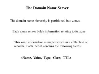 The Domain Name Server
