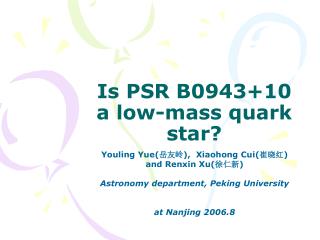 Is PSR B0943+10 a low-mass quark star?