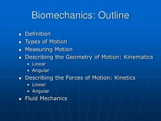 Biomechanics: Outline