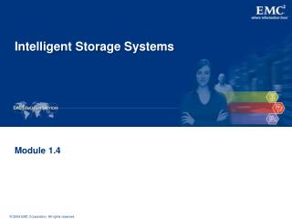 Intelligent Storage Systems
