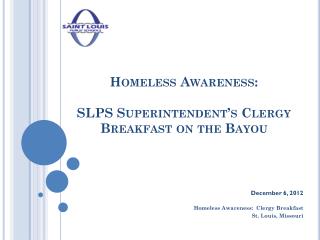 Homeless Awareness: SLPS Superintendent’s Clergy Breakfast on the Bayou