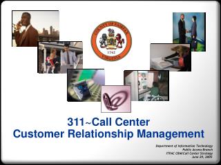 311~Call Center Customer Relationship Management