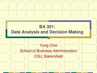 BA 301: Data Analysis and Decision Making