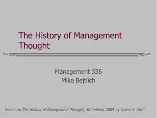 The History of Management Thought
