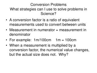 Conversion Problems What strategies can I use to solve problems in Science?