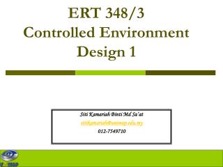 ERT 348/3 Controlled Environment Design 1