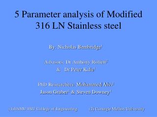 5 Parameter analysis of Modified 316 LN Stainless steel