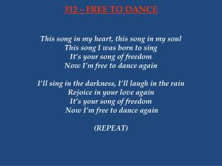 312 – FREE TO DANCE