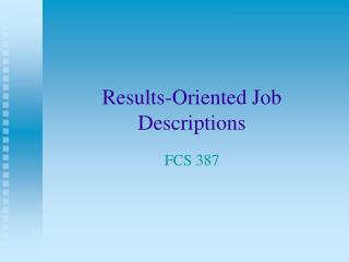 Results-Oriented Job Descriptions