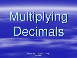 Multiplying Decimals