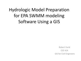 Hydrologic Model Preparation for EPA SWMM modeling Software Using a GIS