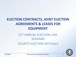 ELECTION CONTRACTS, JOINT ELECTION AGREEMENTS &amp; LEASES FOR EQUIPMENT