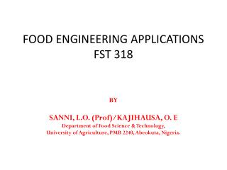 FOOD ENGINEERING APPLICATIONS FST 318