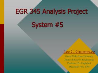 EGR 345 Analysis Project System #5