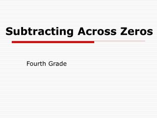 Subtracting Across Zeros