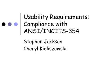 Usability Requirements: Compliance with ANSI/INCITS-354