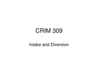 CRIM 309