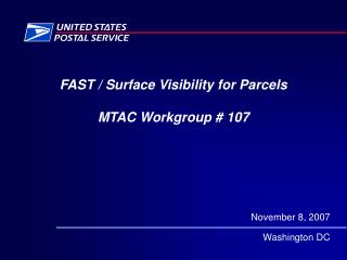 FAST / Surface Visibility for Parcels MTAC Workgroup # 107