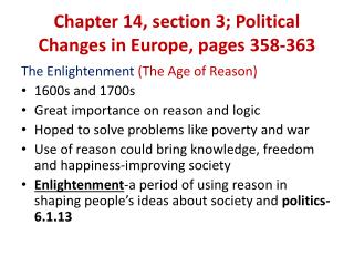 Chapter 14, section 3; Political Changes in Europe, pages 358-363