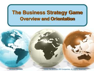 The Business Strategy Game Overview and Orientation