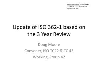 Update of ISO 362-1 based on the 3 Year Review