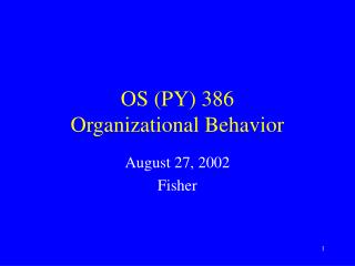 OS (PY) 386 Organizational Behavior