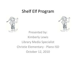 Shelf Elf Program