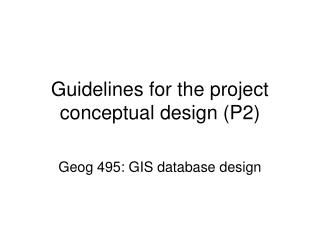 Guidelines for the project conceptual design (P2)