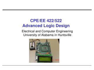 CPE/EE 422/522 Advanced Logic Design