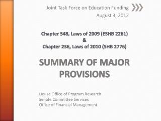Joint Task Force on Education Funding August 3, 2012