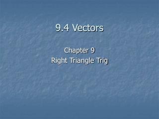 9.4 Vectors