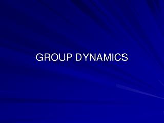 GROUP DYNAMICS