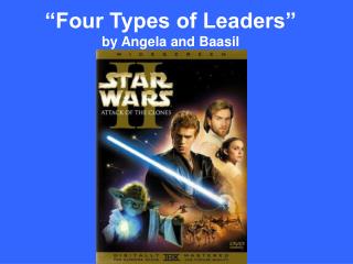 “Four Types of Leaders” by Angela and Baasil