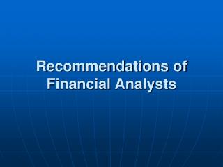 Recommendations of Financial Analysts