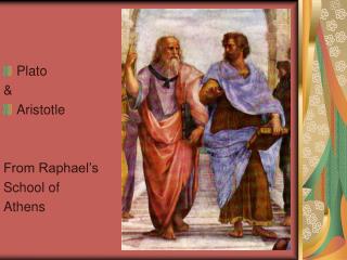 Plato &amp; Aristotle From Raphael’s School of Athens