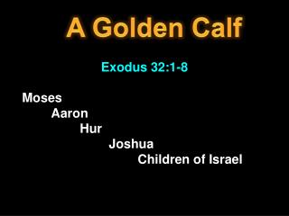 A Golden Calf