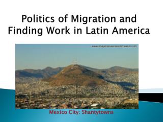 Politics of Migration and Finding Work in Latin America