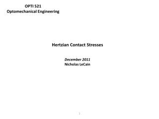 Hertzian Contact Stresses December 2011 Nicholas LeCain