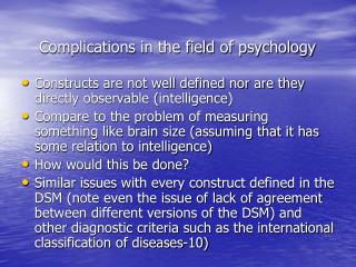 Complications in the field of psychology