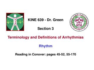 KINE 639 - Dr. Green Section 3 Terminology and Definitions of Arrhythmias Rhythm