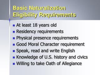 Basic Naturalization Eligibility Requirements